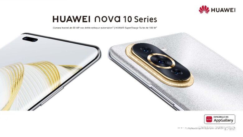 LA NUEVA GENERACIÓN DE HUAWEI NOVA 10 HA SIDO LANZADO OFICIALMENTE EN EL PERÚ