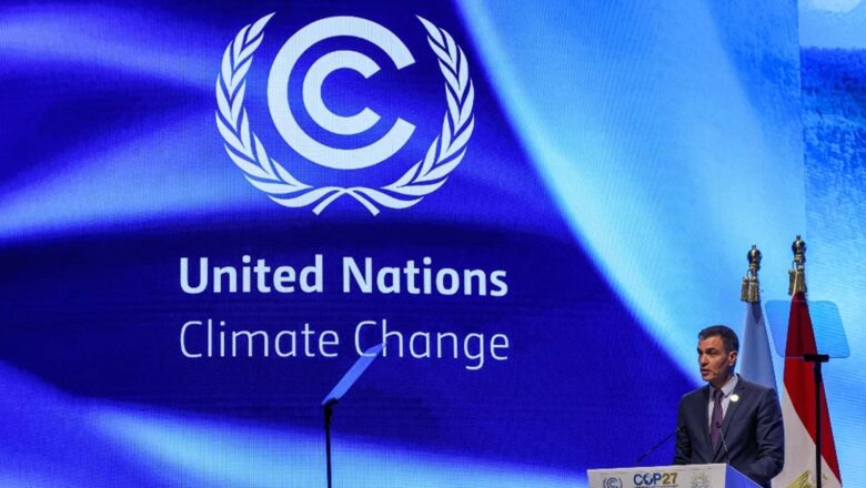 «COOPERAR» CONTRA EL CAMBIO CLIMÁTICO O «MORIR», LA DISYUNTIVA DE LOS LÍDERES EN LA COP27
