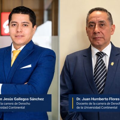 DOCENTES DE DERECHO DE LA UNIVERSIDAD CONTINENTAL DESTACAN POR SU EXPERIENCIA PROFESIONAL EN ÁMBITOS CLAVE DEL SISTEMA DE JUSTICIA Y LA NEGOCIACIÓN COLECTIVA DEL PAÍS